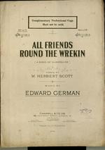 All Friends round the Wrekin. A Song of Shropshire, words by W. Herbert Scott. Music by Edward German